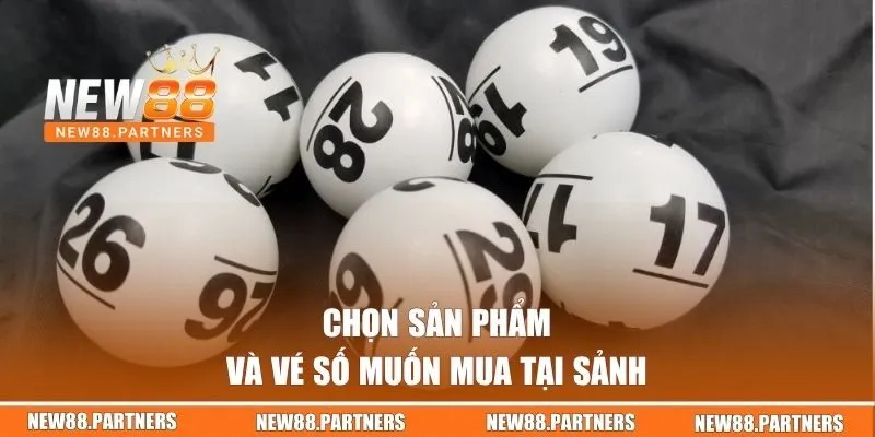 GPI Lottery - Trải Nghiệm Xổ Số Trực Tuyến An Toàn, Hiệu Quả 2 Chọn sản phẩm và vé số muốn mua tại sảnh
