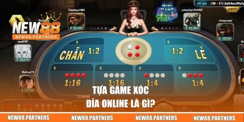 Xóc Đĩa Online | Tham Gia Hôm Nay Nhận Ngay Quà Khủng 1 Tựa game Xóc Đĩa online là gì?
