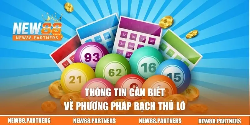 Bạch Thủ Lô - Kiến Thức Trọng Tâm Và Cách Đánh Hiệu Quả 1 Thông tin cần biết về phương pháp bạch thủ lô