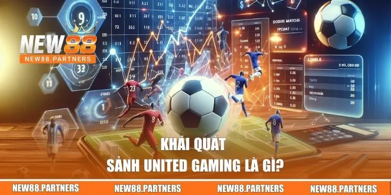United Gaming | Tận Hưởng Cá Cược Thể Thao Đỉnh Cao 1 Sảnh United Gaming là gì?